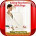 Easing Your Stress With Yoga