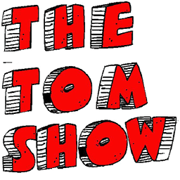 The Tom Show