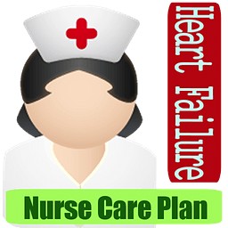 Heart Failure Nurse Care plan