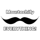 Moustachify Everything!