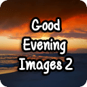 Best Good Evening Images