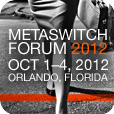 Metaswitch Forum 2012