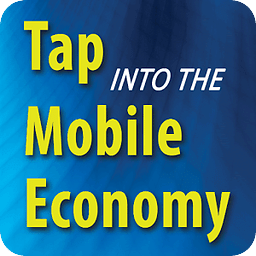 TAP INTO THE MOBILE ECON...