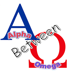 Between Alpha &amp; Omega