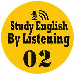 Study English By Listening 02