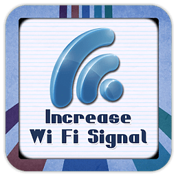 Increase Wi - FI Signal ...