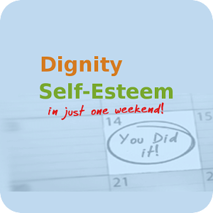 Dignity - Improve Self Esteem