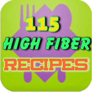 115 High Fiber Recipes