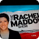 Rachel Maddow Revealed