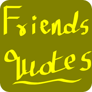 Friendship - Quotes