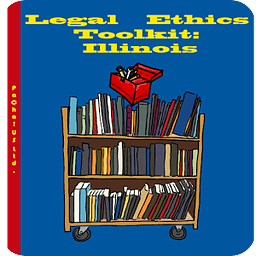 Legal Ethics Toolkit: Il...