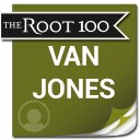 Van Jones: The Root 100