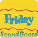 Friday SoundBoard