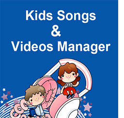 Kid Songs &amp; Videos Manager