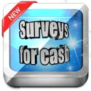 Surveys for cash