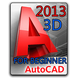 Autocad 2013 3D For Beginner