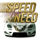 Speed For Need