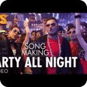 Party All Night Song