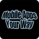 Mobile APPS Your Way