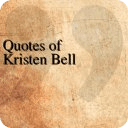 Quotes of Kristen Bell