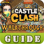 Castle Clash Walkthrough Guide