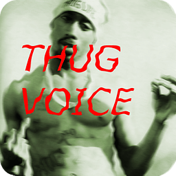 Thug Voice Changer, Gangsta