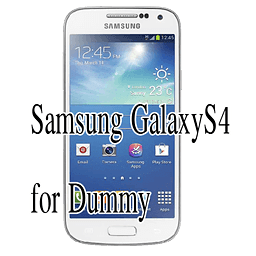Samsung Galaxy S4 For Dummy