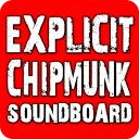 Explicit Chipmunk Soundboard