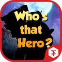 Who's that Hero?