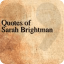 Quotes of Sarah Brightman