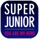 SUPER JUNIOR ～YOU ARE MY HERO～