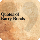 Quotes of Barry Bonds