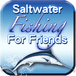Saltwater Fishing For Friends