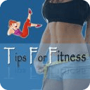 Tips For Fitness