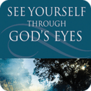 See Yourself Through God's Eye
