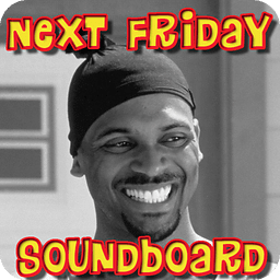 Next Friday Soundboard