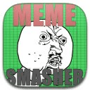 Meme Smasher