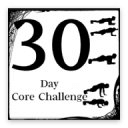 30 Day Core Challenge