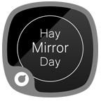 Hay Mirror Day Theme