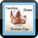 Vacation Home Rentals Tips