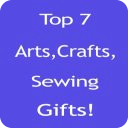 Top 7 Arts,Crafts,Sewing Gifts