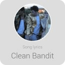 Clean Bandit Song Lyrics