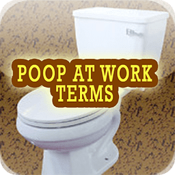 Poop At Work Terms