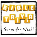 Bible Trivia - Guess the Word!