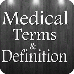 Medical Terms &amp; Definitions