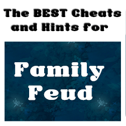 Family Feud Cheats