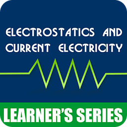 Physics Electrostatics and Current Electricity