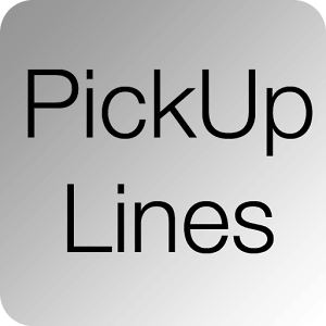 Pick Up Lines List