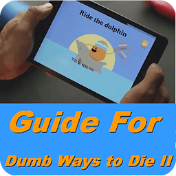 Guide For Dumb Ways to D...