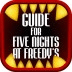 Guide for 5 Nights At Freddys